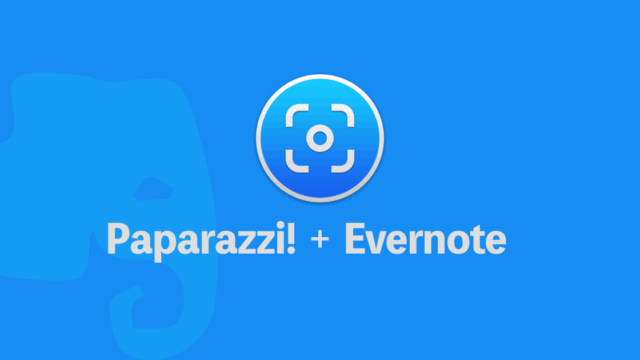 Paparazzi! + Evernote