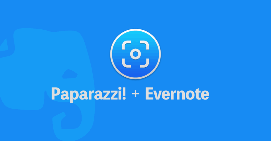 Paparazzi! + Evernote