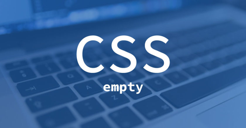 CSS疑似要素の「:empty」でタグの中身が空のときのスタイルを設定する