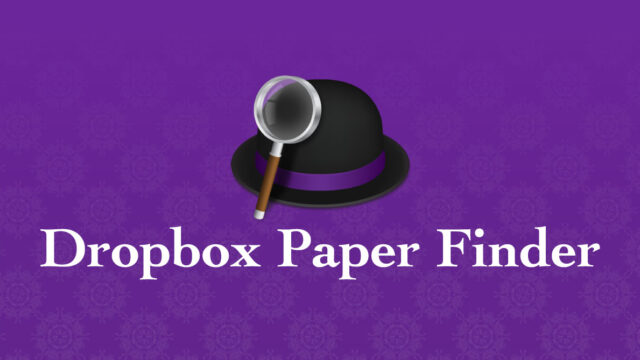 AlfredでDropbox Paperの検索ができるWorkflow「Dropbox Paper Finder」