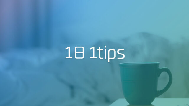 日々の作業を短縮して、やるべきことに集中するための小技集 #1日1Tips – 2020年1月
