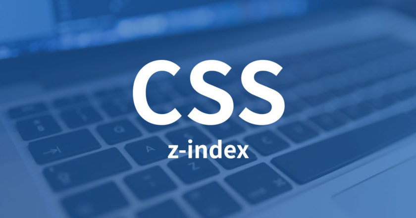 CSSのz-indexの確認や管理を便利にする方法