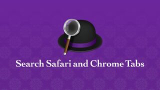 Google Chromeのタブを検索するAlfred Workflowの「Search Safari and Chrome Tabs」で、タブ移動をラクにする