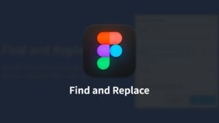 Figmaでテキストの一括置換を行うプラグイン「Find and Replace」