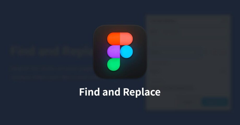 Figmaでテキストの一括置換を行うプラグイン「Find and Replace」