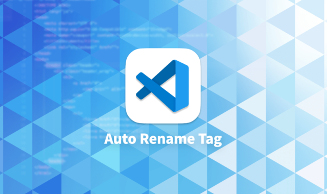 Visual Studio Codeで開始タグを修正すると自動で閉じタグも修正してくれる拡張機能「Auto Rename Tag」