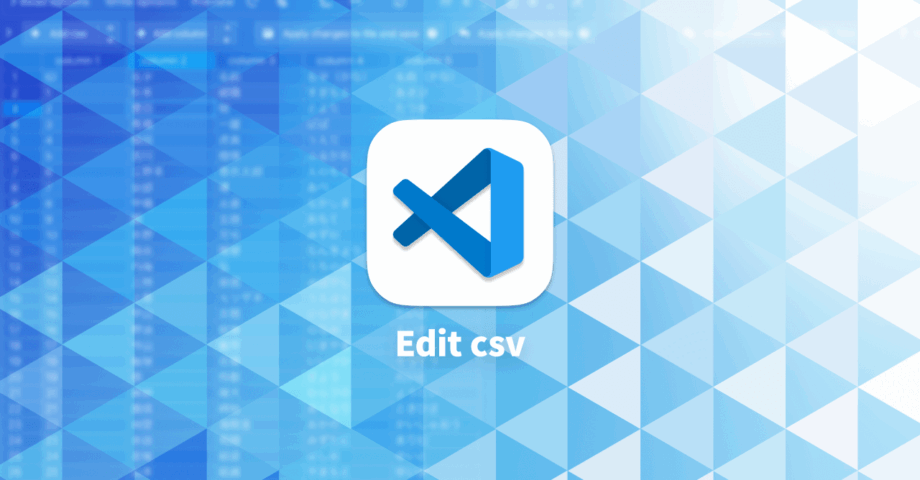 Visual Studio CodeでCSVの編集を見やすく行う拡張機能「Edit csv」