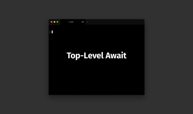 webpackでTop-Level Awaitを使用して、一番上位でもawaitを使えるようにする方法