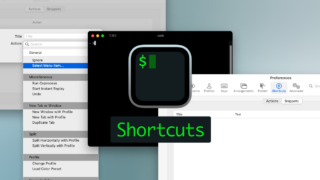 iTerm2でよく使うアクションやスニペットの設定ができる環境設定の「Shortcuts」タブ