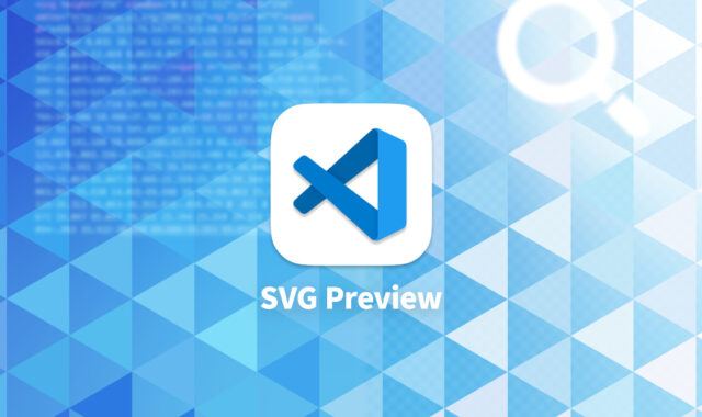 Visual Studio CodeでSVGをプレビューする拡張機能「SVG Preview」