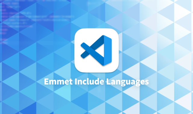 Visual Studio Codeで「.html」拡張子以外のファイルでもEmmetを使えるようにする