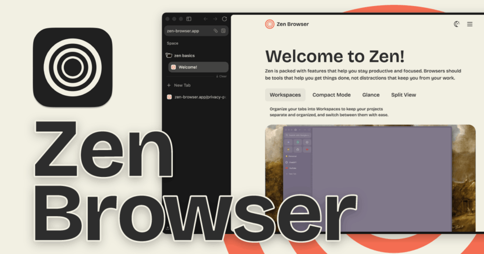 **ページ　おまとめページ　⑧ 操作に没頭できる！Firefox版 Arcのようなブラウザ「Zen Browser